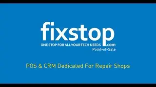 FixStop POS - Electronics Cell Phone Repair Shop POS & CRM Demo