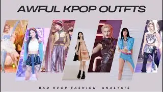 fashion student critiques bad kpop outfits | chatty analysis of the worst kpop outfits (part 3)