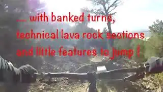 Lava Flow Trail, full run, top to bottom