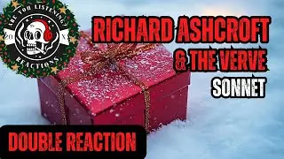 Richard Ashcroft & The Verve - Sonnet DOUBLE REACTION