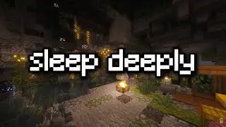 sleep deeply&hellip; (minecraft ambience & music)