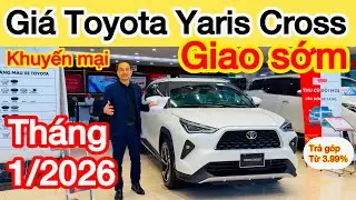 Bảng giá xe Toyota Yaris Cross tháng 1/2026 khuyến mại đón Tết, Lô xe mới giao sớm, giá từ 650 triệu