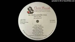 Mr. Fresh & Master T.M.D. - What Fer (Cherrie Records 1986)