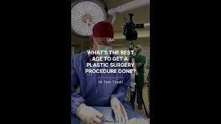 WHAT'S THE BEST AGE TO GET A PLASTIC SURGERY PROCEDURE DONE?