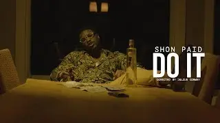 Shon Paid - Do It (Directed By Julius Conway)