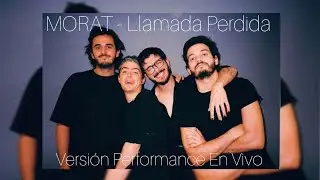 MORAT - Llamada Perdida (Versi&oacute;n Performance En Vivo) Audio.