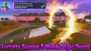 Drive through flaming rings All 3 rings Locations - Forntite Chapter 2 Season 5 Week 2 Epic Quest