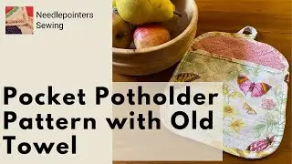 How to Make a Quilted Pocket Potholder with Old Towel