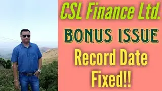 Bonus Issue - CSL Finance Ltd. / Record Date Fixed !!