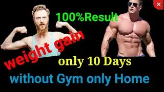 weight gain in 10 Days#howtogainweight