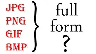 JPEG,PNG,GIF,BMP full form