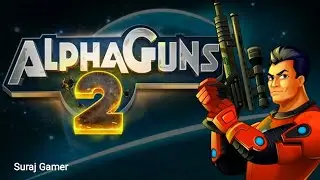 Alpha Guns 2 - Android Game Play - Best Games , Level 1-1 Game.....