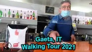 Gaeta, Italy Walking Tour 2021