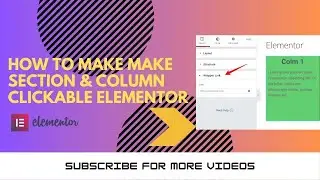 How to make Make Section & Column Clickable Elementor