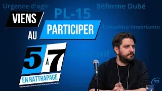 Rattrapage du 5 à 7 informatif sur la réforme Dubé (PL-15)