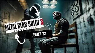 Metal Gear Solid 3: Snake Eater - Part 12 (Can Snake Survive Volgin&rsquo;s Wrath?)