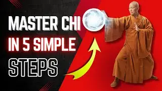 How to master Chi in just 5 Simple Steps | Chi Energy को कैसे सीखें (In Hindi)