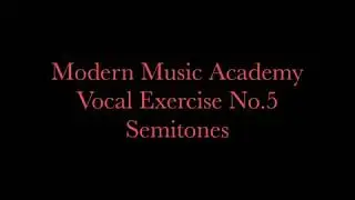 Vocal Exercise No.5 Semitones