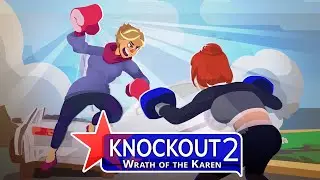 Knockout 2: Wrath of the Karen - Gameplay Trailer