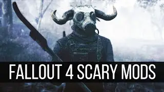 11 страшных модов, которые превратят Fallout 4 в игру ужасов