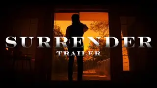 SURRENDER | Official Trailer (2025)