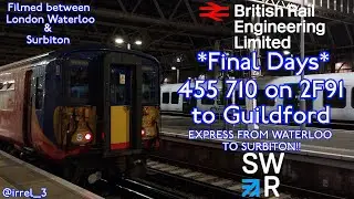 *Final Days*  455 710 on SF91 to Guildford (EXPRESS!!)