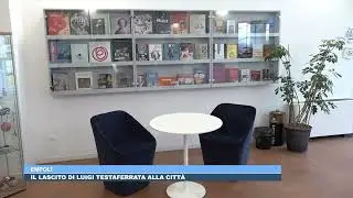 21GEN LASCITO LUIGI TESTAFERRATA ALLA CITT&Agrave; DI EMPOLI