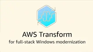 AWS Transform for full-stack Windows modernization | Amazon Web Services