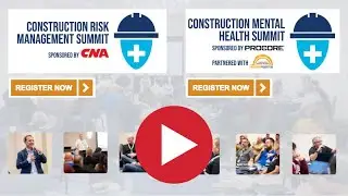 Join the Construction Risk Management Summit and Construction Mental Health Summit