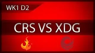 CRS vs XDG Spring Split W1D2