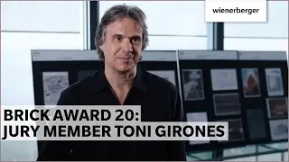 Brick Award 20 Jury member Toni Girones about the award