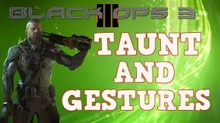 BLACK OPS 3 CHARACTER CUSTOMIZATION, TAUNTS AND GESTURES- BLACK OPS 3 GAMEPLAY