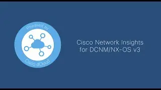Cisco Network Insights for DCNM/NX-OS v3 - Trailer