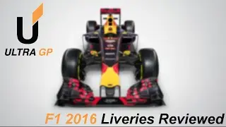 Formula 1 2016 Liveries Reviewed - Ultra GP