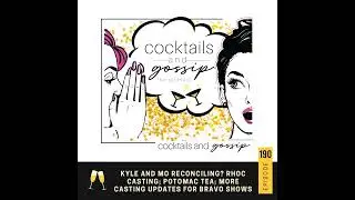 190. Kyle and Mo reconciling? RHOC casting; Potomac tea; More casting updates for Bravo shows