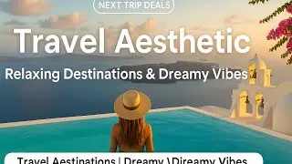 &ldquo;Travel Aesthetic ✈️ | Wander Through the World&rsquo;s Most Breathtaking Destinations 🌍&rdquo;