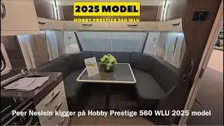 Peer Neslein kigger p&aring; Hobby Prestige 560 WLU 2025 model med centralvarme