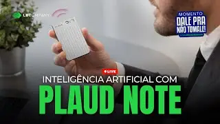 Dale pra não tomale - Inteligência Artificial com Plaud Note