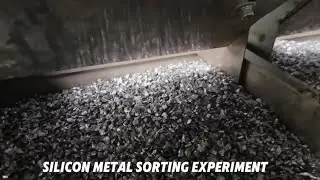 Silicon metal sorting experiment with AI sorting machine