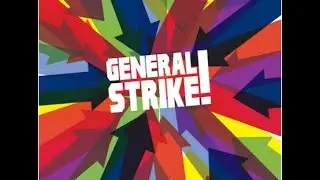 Time For A General Strike