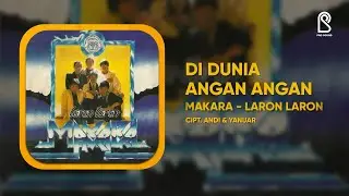 Makara - Di Dunia Angan Angan