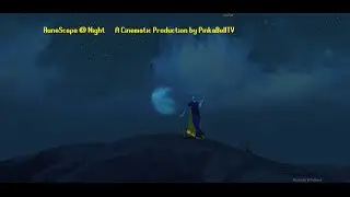 RuneScape In The Night - A Cinematic Video - PinkaBellTV
