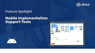 Feature Spotlight Webinar: Mobile Implementation Support Tools