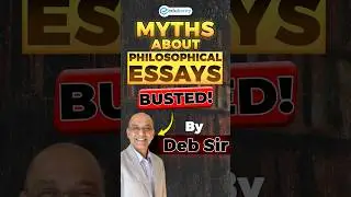 Myths About Philosophical Essays in UPSC Busted! | Essay Paper Strategy by Deb Sir | Edukemy