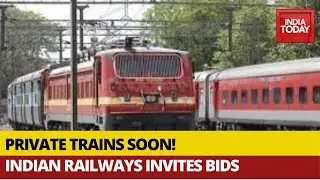 Indian Railways Begins Bids To Run Over 150 Private Trains; Rahul Gandhi Attacks Centre