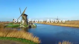 Sky From Above Drone | Kinderdijk | Molenwaard | The Netherlands