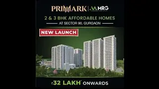 MRG Primark Sector. 90, Gurgaon| #realestate | #affordablehousinggurgaon