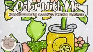 🍋 Color With Me | Into Gardens by CocoWyo | Ohuhu Markers