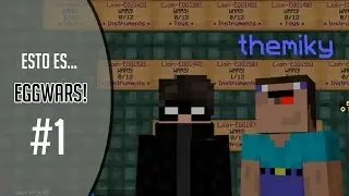 Esto Es... EGGWARS! / Minecraft PvP 1.8 Con TheMiky