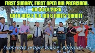 1,st.  Sunday, Open air preaching. 04/01/2026 with Uncle D.K Rai.